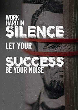 Work Hard in Silence