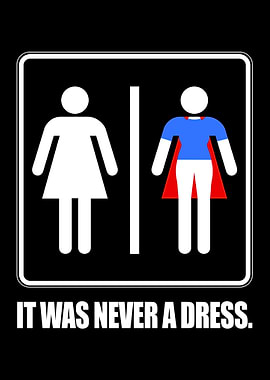 It Was Never A Dress