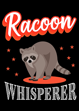 Racoon Whisperer Cute