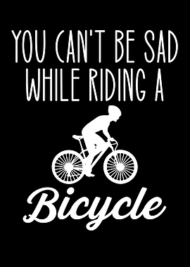 You Cant Be Sad Bicycle