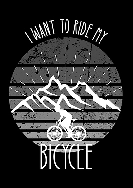 i want to ride my bicycle