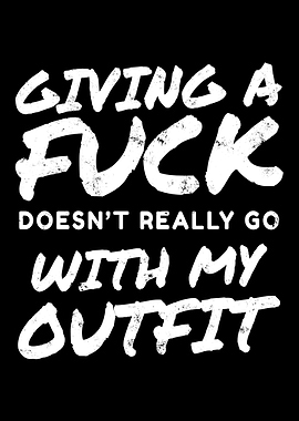 IDGAF I Dont Give A Fuck