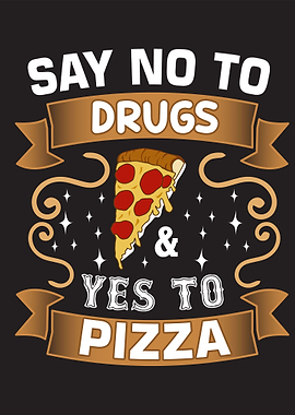 Drugs Pizza