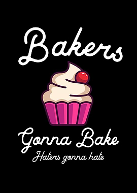 Bakers gonna Bake