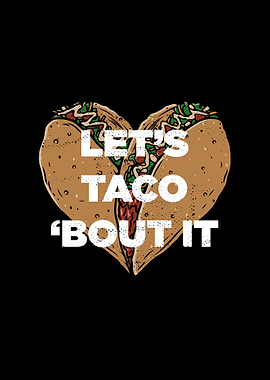 Lets Taco Bout It Funny