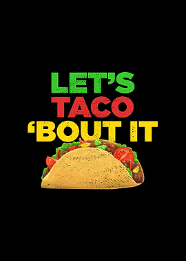 Lets Taco Bout It Funny