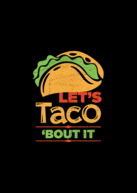 Lets Taco Bout It Funny