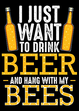 I Just Want To Drink Beer