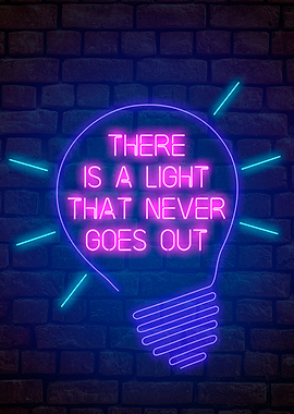 There is A Light That Nver