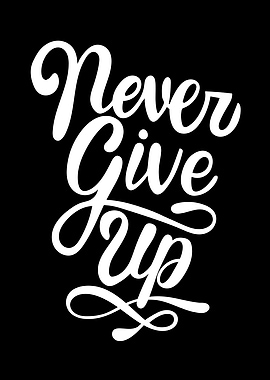Never Give Up Motivational