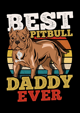 Pitbull Daddy Dog Dad Fath