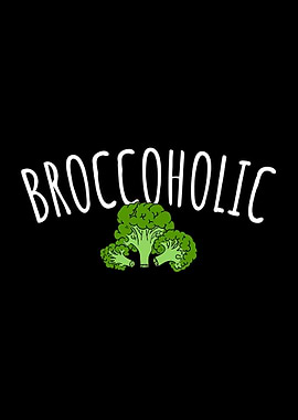 Broccoholic Broccoli Lover