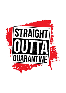 Straight Outta Quarantine