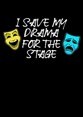 my drama for the stage