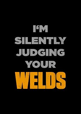 Silently Judging Your Weld