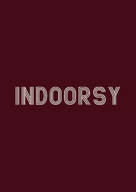 Indoorsy Introvert Funny