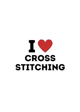 I Love Cross Stitching