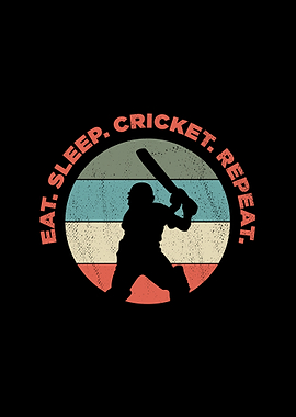 Eat Sleep Cricket Repeat