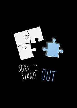 Born To Stand Out