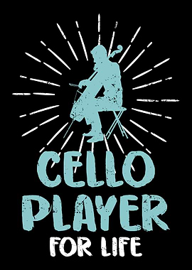 Cello Player For Life