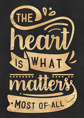 Heart is what matters