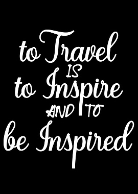 Travel inspire inspired