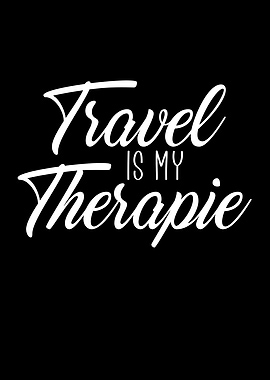 Travel is my Therapie