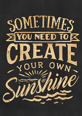 Create your own Sunshine