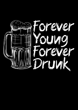 Forever Drunk