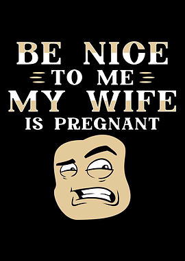 Wife Pregnant