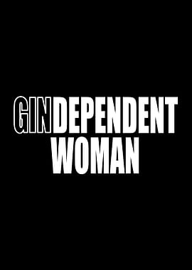 Gin Dependent Woman