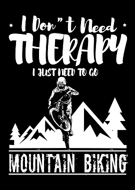 I Dont Need Therapy I