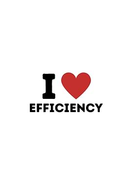 I Love Efficiency Simple