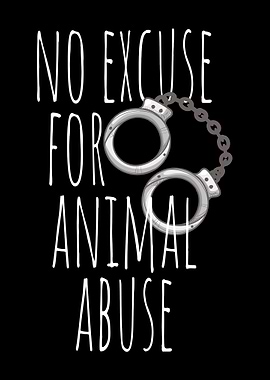 No Excuse For Animal Abuse