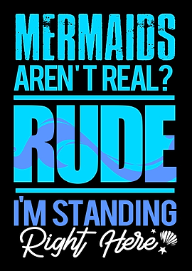 Mermaid Real Rude Tails