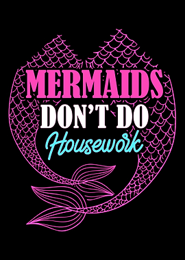 Mermaid Tails Housework