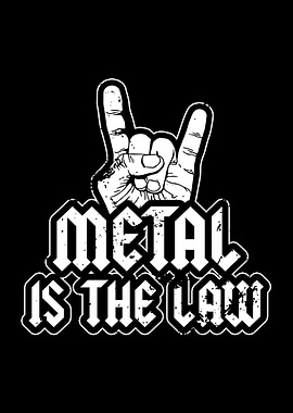 Metal Is The Law
