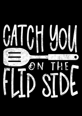 Catch you on the flip side