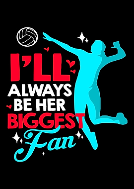 Volleyball Biggest Fan