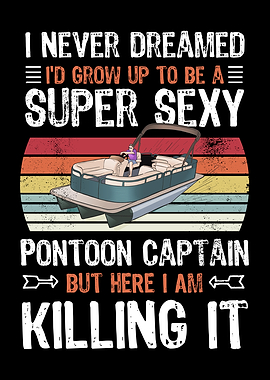 Funny Sexy Pontoon Captain