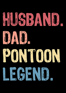 Husband Dad Pontoon Legend