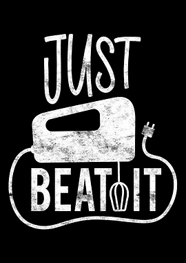 Just beat it