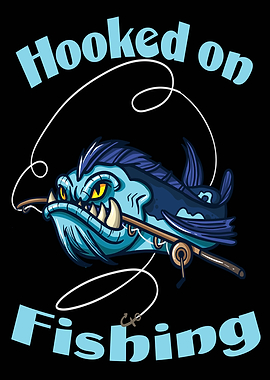 Hooked on fishing fish