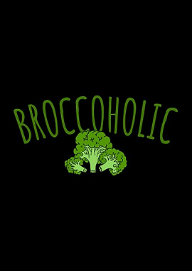 Broccoholic Broccoli Lover