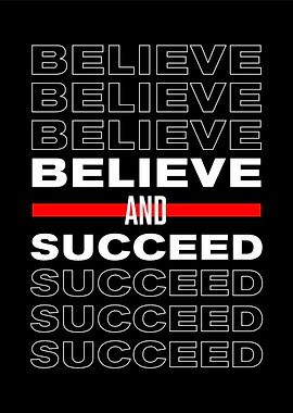 Believe and Succeed