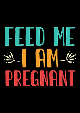 Feed Me Pregnant