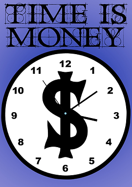 Time is money