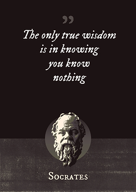 The only true wisdom is