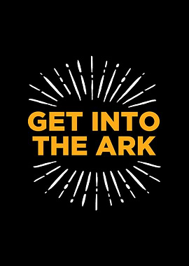 Get Into The Ark Holy