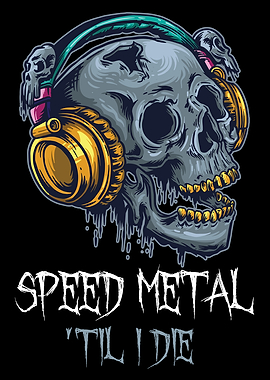 Speed Metal Til I Die
